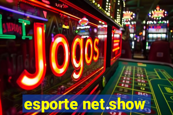 esporte net.show